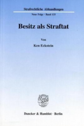 Buch Besitz als Straftat. Ken Eckstein