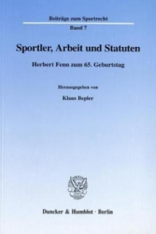 Kniha Sportler, Arbeit und Statuten Klaus Bepler