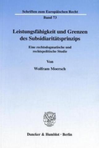 Könyv Leistungsfähigkeit und Grenzen des Subsidiaritätsprinzips. Wolfram Moersch