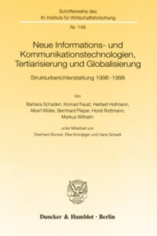 Kniha Neue Informations- und Kommunikationstechnologien, Tertiarisierung und Globalisierung. Barbara Schaden