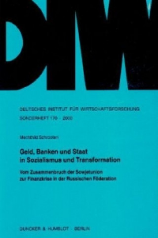 Kniha Geld, Banken und Staat in Sozialismus und Transformation. Mechthild Schrooten