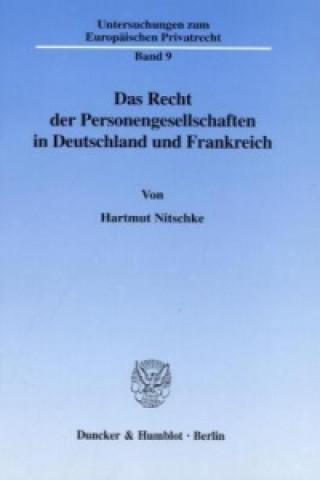 Kniha Das Recht der Personengesellschaften in Deutschland und Frankreich. Hartmut Nitschke