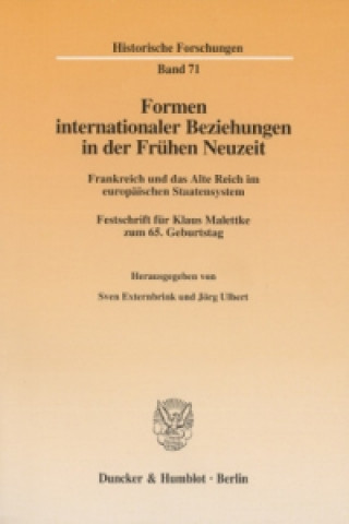 Livre Formen internationaler Beziehungen in der Frühen Neuzeit. Sven Externbrink