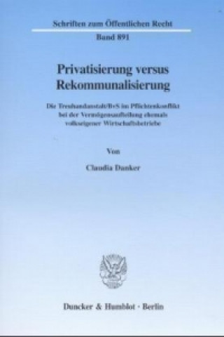 Kniha Privatisierung versus Rekommunalisierung. Claudia Danker