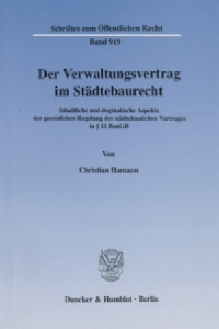 Kniha Der Verwaltungsvertrag im Städtebaurecht. Christian Hamann