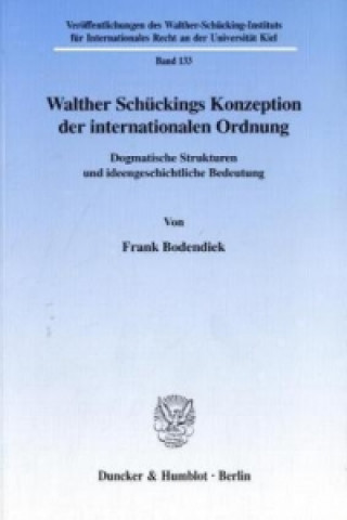 Libro Walther Schückings Konzeption der internationalen Ordnung. Frank Bodendiek