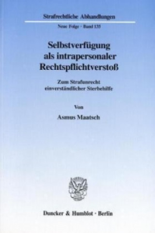 Book Selbstverfügung als intrapersonaler Rechtspflichtverstoß. Asmus Maatsch