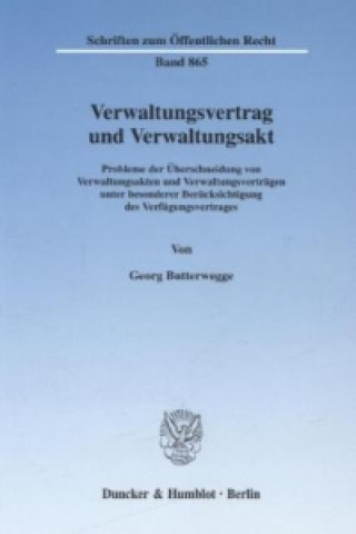 Carte Verwaltungsvertrag und Verwaltungsakt. Georg Butterwegge