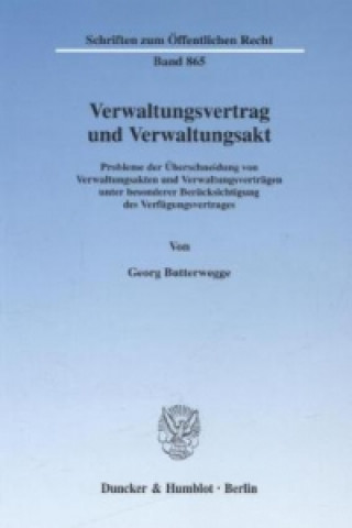 Knjiga Verwaltungsvertrag und Verwaltungsakt. Georg Butterwegge