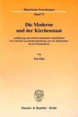 Könyv Die Moderne und der Kirchenstaat. Veit Elm