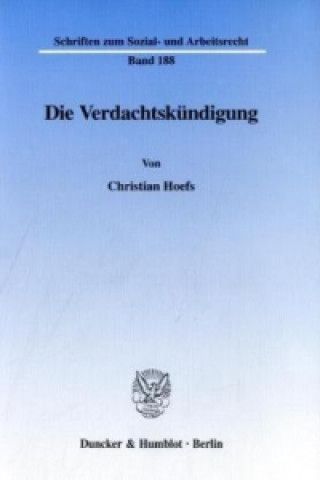 Kniha Die Verdachtskündigung. Christian Hoefs