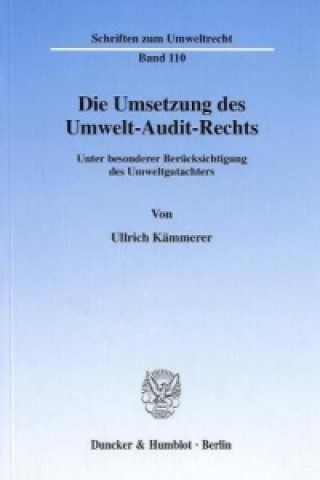 Kniha Die Umsetzung des Umwelt-Audit-Rechts. Ullrich Kämmerer
