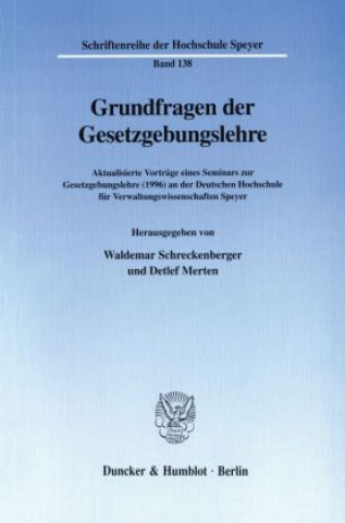Könyv Grundfragen der Gesetzgebungslehre. Waldemar Schreckenberger