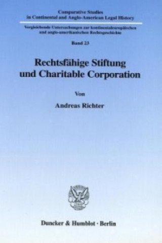 Libro Rechtsfähige Stiftung und Charitable Corporation. Andreas Richter