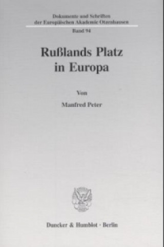Könyv Rußlands Platz in Europa. Manfred Peter