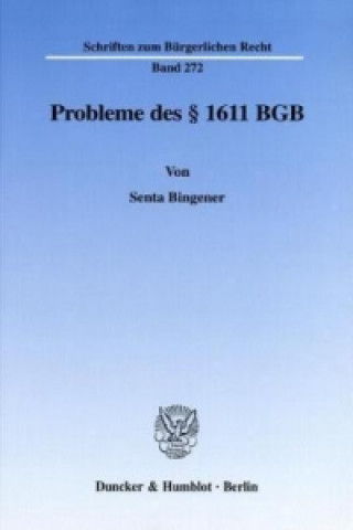 Knjiga Probleme des Paragraph 1611 BGB Senta Bingener