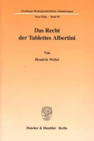 Книга Das Recht der Tablettes Albertini. Hendrik Weßel