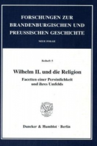 Könyv Wilhelm II. und die Religion. Stefan Samerski