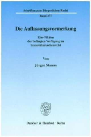 Carte Die Auflassungsvormerkung. Jürgen Stamm