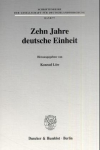 Книга Zehn Jahre deutsche Einheit. Konrad Löw