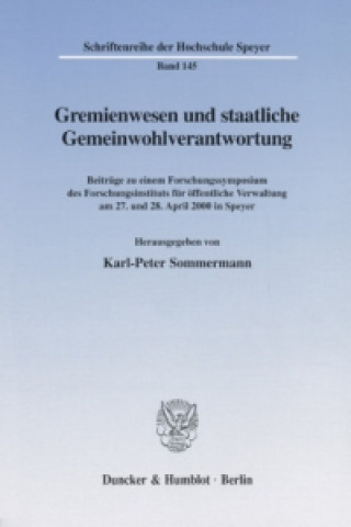 Kniha Gremienwesen und staatliche Gemeinwohlverantwortung. Karl-Peter Sommermann
