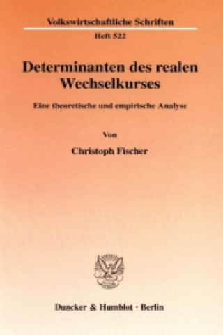 Buch Determinanten des realen Wechselkurses. Christoph Fischer