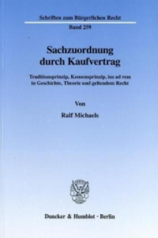 Könyv Sachzuordnung durch Kaufvertrag. Ralf Michaels