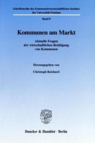 Книга Kommunen am Markt. Christoph Reichard