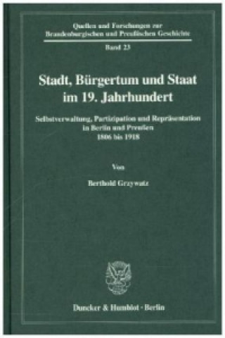 Book Stadt, Bürgertum und Staat im 19. Jahrhundert. Berthold Grzywatz