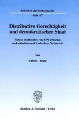 Książka Distributive Gerechtigkeit und demokratischer Staat. Ulrich Thiele