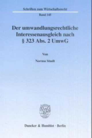 Kniha Der umwandlungsrechtliche Interessenausgleich nach 323 Abs. 2 UmwG. Norma Studt