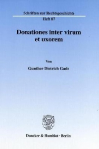 Knjiga Donationes inter virum et uxorem. Gunther D. Gade