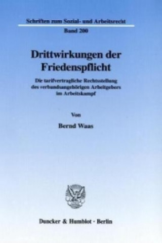 Книга Drittwirkungen der Friedenspflicht. Bernd Waas