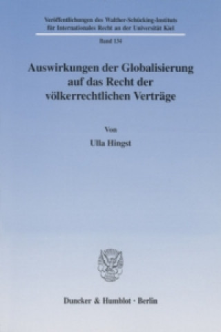 Knjiga Auswirkungen der Globalisierung auf das Recht der völkerrechtlichen Verträge. Ulla Hingst