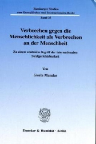 Carte Verbrechen gegen die Menschlichkeit als Verbrechen an der Menschheit. Gisela Manske