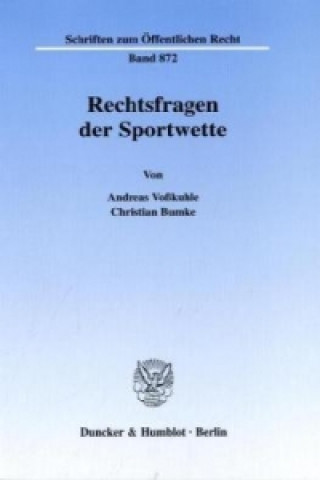 Książka Rechtsfragen der Sportwette. Andreas Voßkuhle