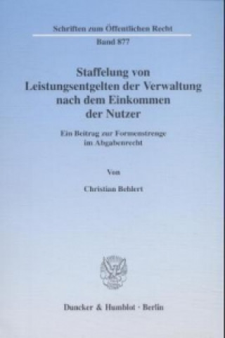 Carte Staffelung von Leistungsentgelten der Verwaltung nach dem Einkommen der Nutzer Christian Behlert