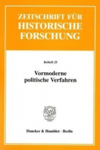 Kniha Vormoderne politische Verfahren. Barbara Stollberg-Rilinger