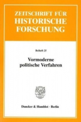 Book Vormoderne politische Verfahren. Barbara Stollberg-Rilinger