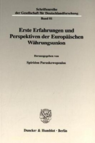 Książka Erste Erfahrungen und Perspektiven der Europäischen Währungsunion. Spiridon Paraskewopoulos