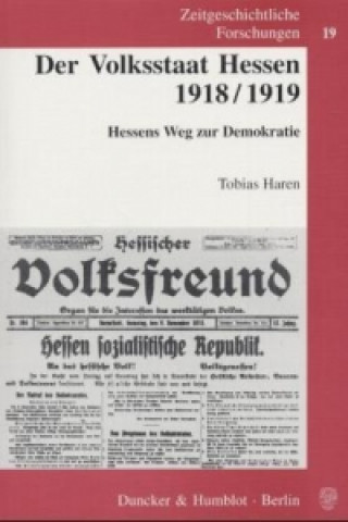 Kniha Der Volksstaat Hessen 1918/1919. Tobias Haren