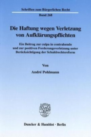 Könyv Die Haftung wegen Verletzung von Aufklärungspflichten. André Pohlmann