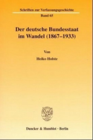 Carte Der deutsche Bundesstaat im Wandel (1867-1933). Heiko Holste