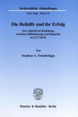 Книга Die Beihilfe und ihr Erfolg. Stephan A. Osnabrügge