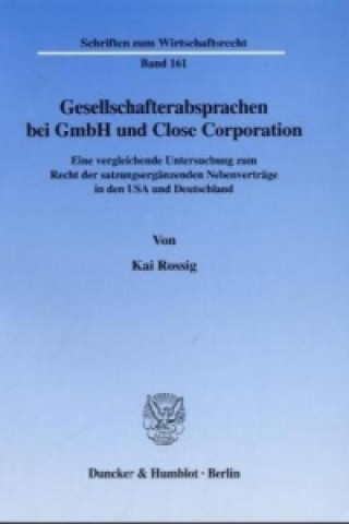 Book Gesellschafterabsprachen bei GmbH und Close Corporation. Kai Rossig