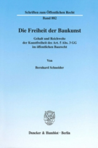 Книга Die Freiheit der Baukunst. Bernhard Schneider