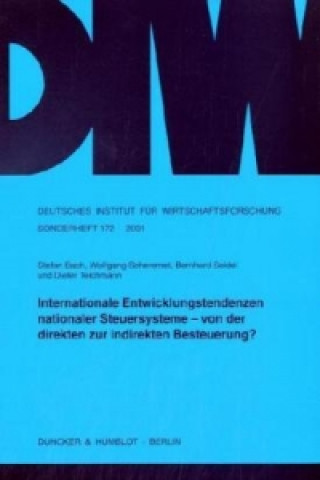 Libro Internationale Entwicklungstendenzen nationaler Steuersysteme - von der direkten zur indirekten Besteuerung? Stefan Bach