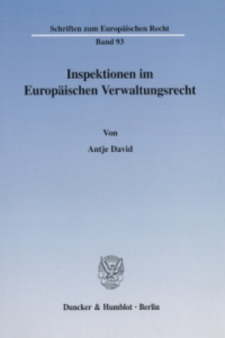 Książka Inspektionen im Europäischen Verwaltungsrecht. Antje David