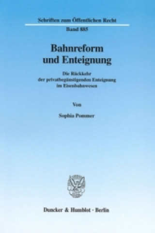 Kniha Bahnreform und Enteignung. Sophia Pommer