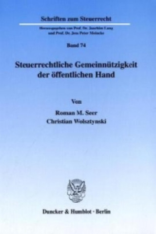 Libro Steuerrechtliche Gemeinnützigkeit der öffentlichen Hand. Roman M. Seer